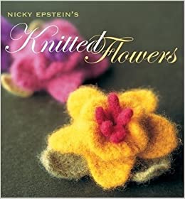 Knitted Flowers by Nicky Epstein