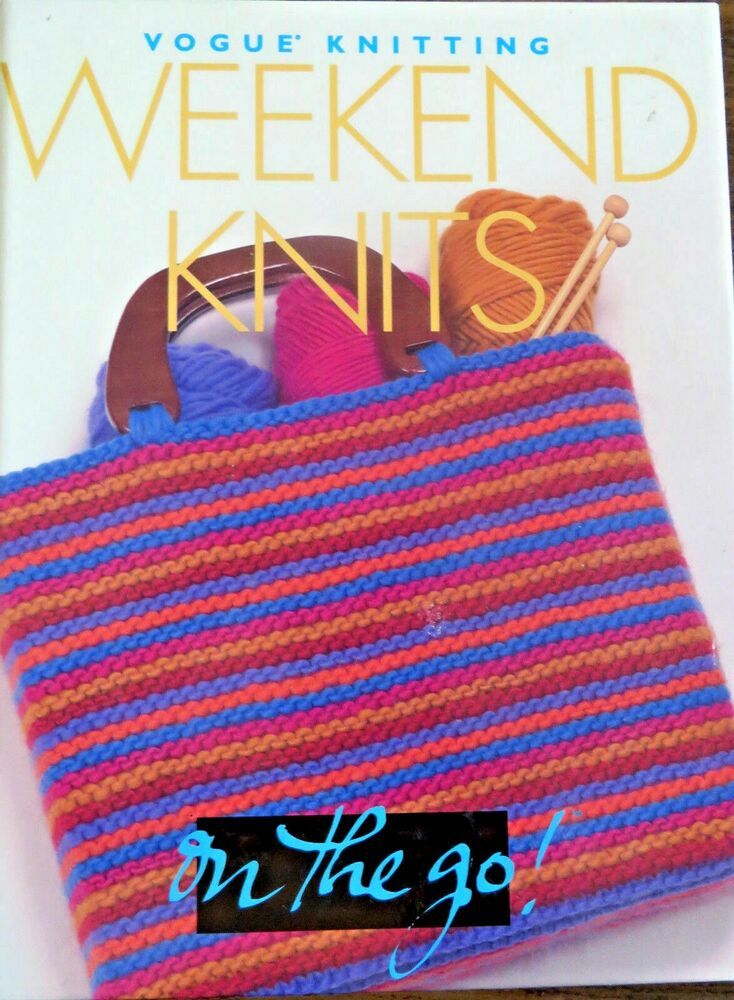 Vogue Knitting Weekend Knits On the Go